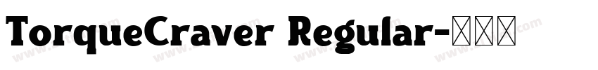 TorqueCraver Regular字体转换